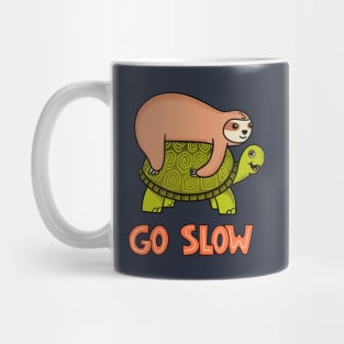 Go slow Mug